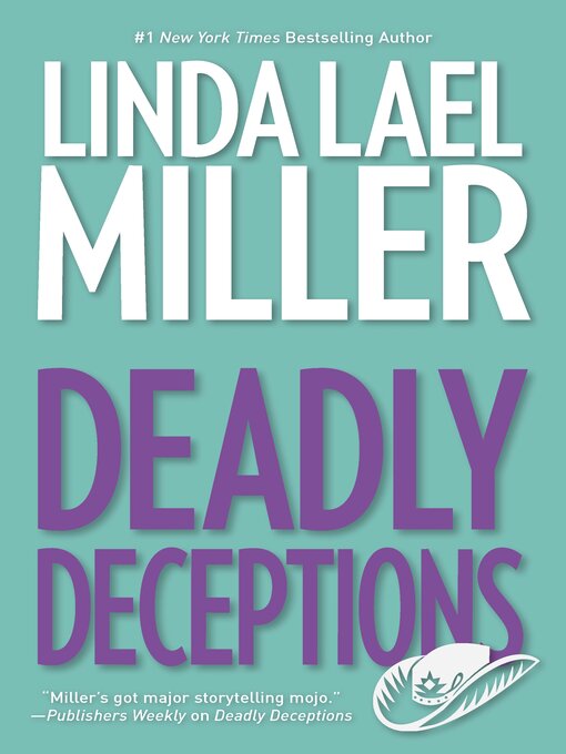 Title details for Deadly Deceptions by Linda Lael Miller - Wait list